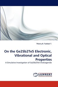 bokomslag On the Ge2Sb2Te5 Electronic, Vibrational and Optical Properties