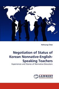 bokomslag Negotiation of Status of Korean Nonnative-English-Speaking Teachers