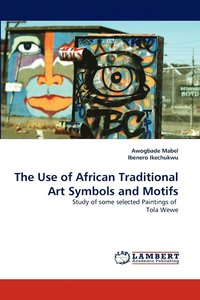 bokomslag The Use of African Traditional Art Symbols and Motifs