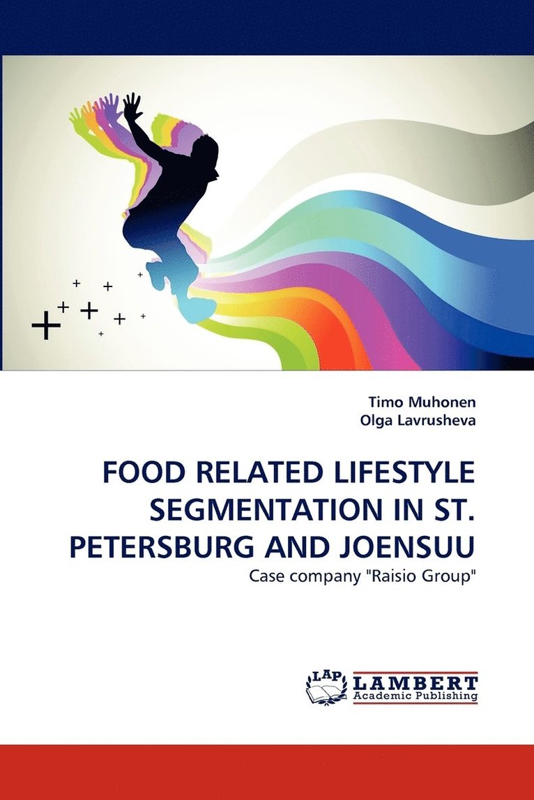 Food Related Lifestyle Segmentation in St. Petersburg and Joensuu 1