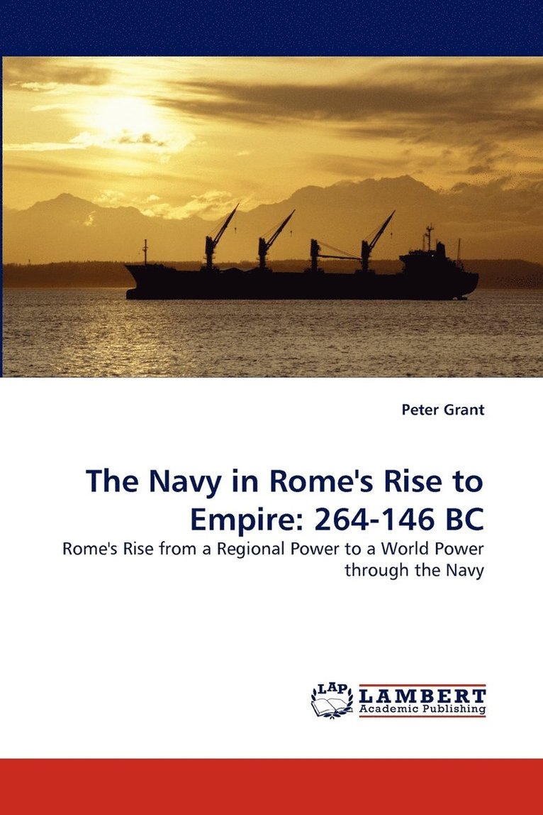 The Navy in Rome's Rise to Empire 1
