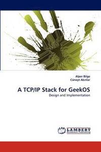bokomslag A TCP/IP Stack for Geekos