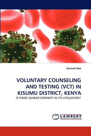 bokomslag Voluntary Counseling and Testing (Vct) in Kisumu District, Kenya