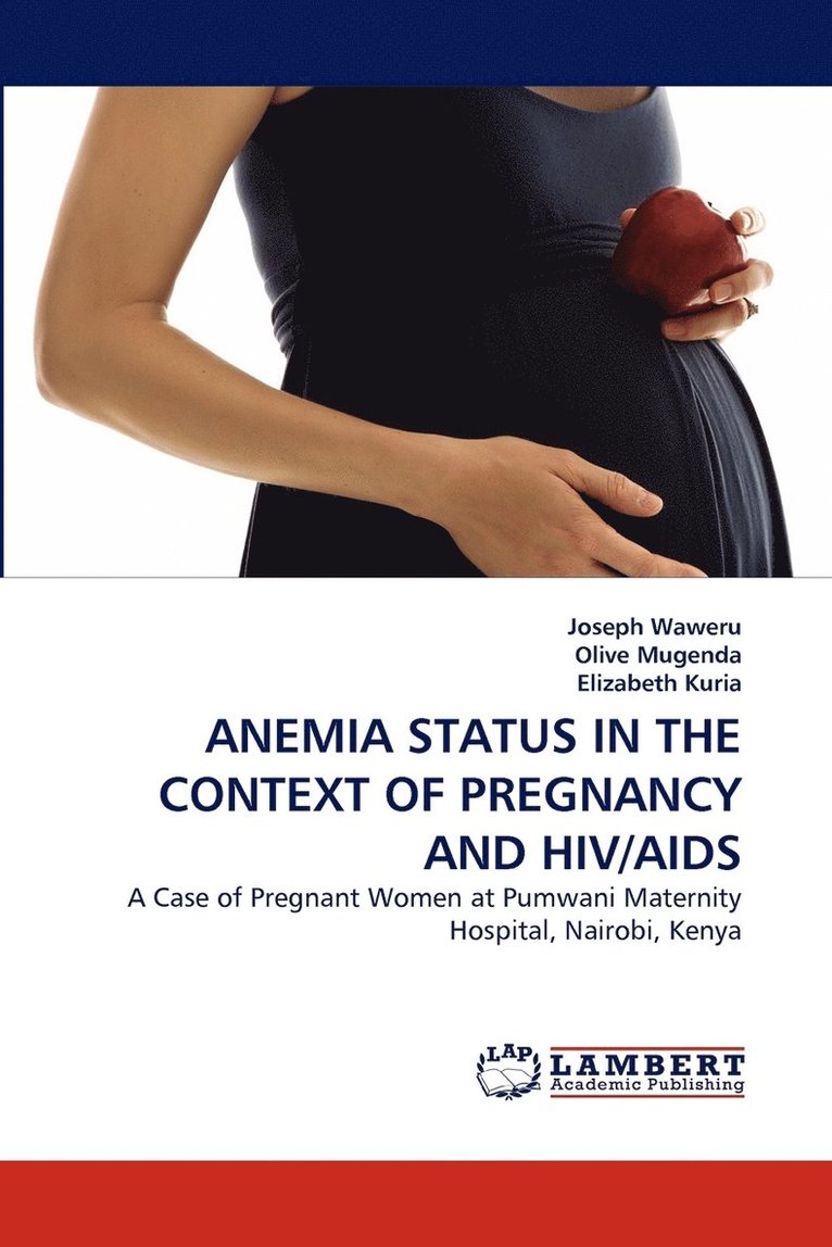 Anemia Status in the Context of Pregnancy and Hiv/AIDS 1