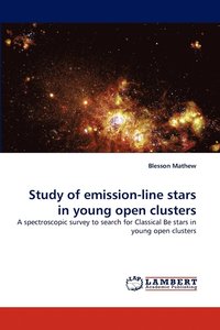 bokomslag Study of emission-line stars in young open clusters
