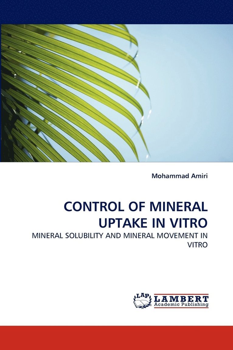 Control of Mineral Uptake in Vitro 1