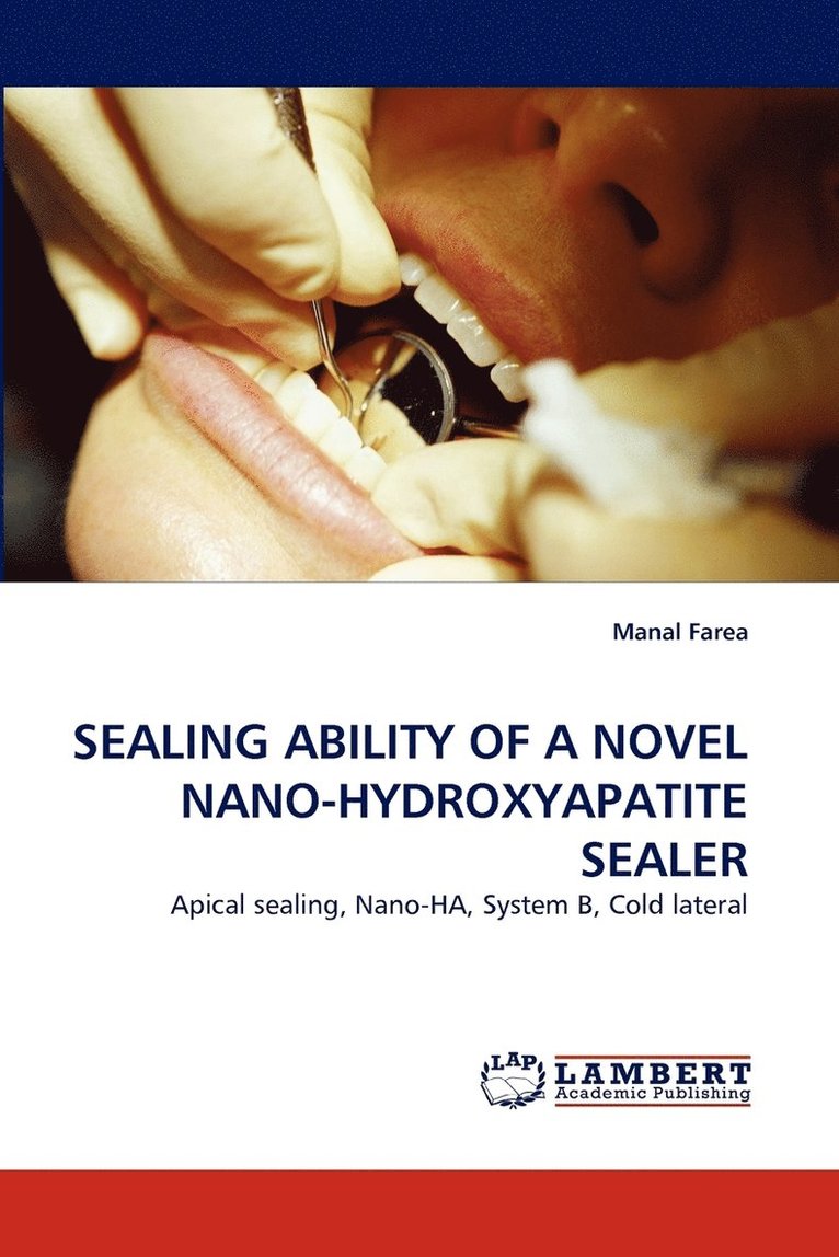 Sealing Ability of a Novel Nano-Hydroxyapatite Sealer 1
