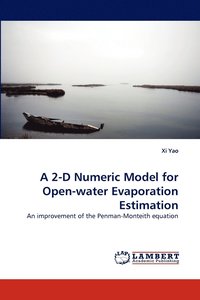bokomslag A 2-D Numeric Model for Open-water Evaporation Estimation