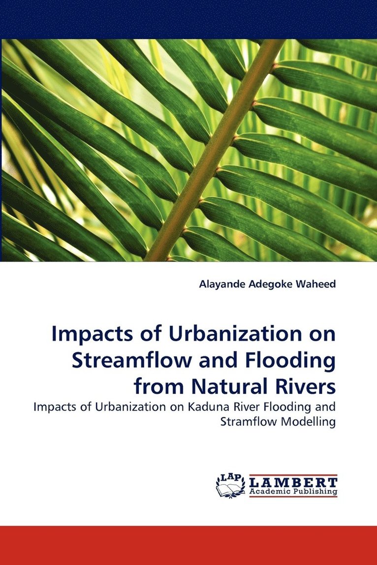 Impacts of Urbanization on Streamflow and Flooding from Natural Rivers 1