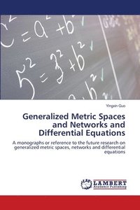 bokomslag Generalized Metric Spaces and Networks and Differential Equations