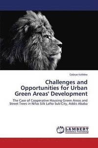 bokomslag Challenges and Opportunities for Urban Green Areas