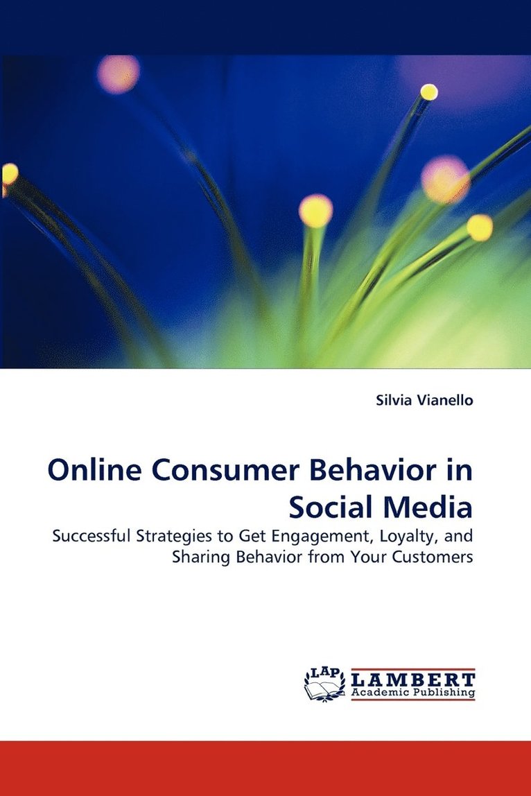 Online Consumer Behavior in Social Media 1