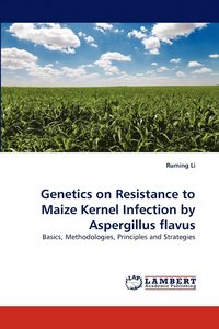 bokomslag Genetics on Resistance to Maize Kernel Infection by Aspergillus Flavus