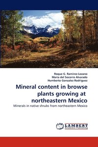 bokomslag Mineral content in browse plants growing at northeastern Mexico