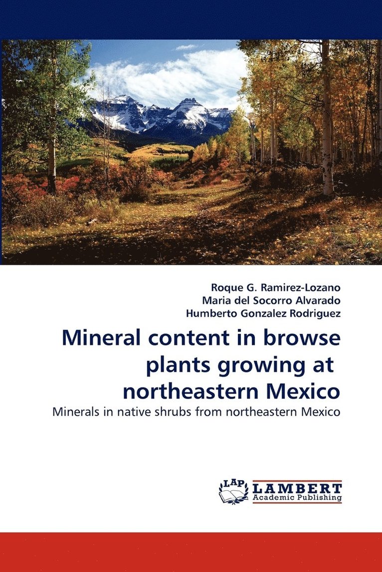 Mineral content in browse plants growing at northeastern Mexico 1