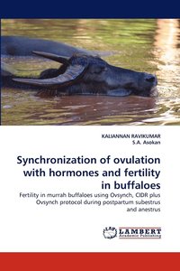 bokomslag Synchronization of ovulation with hormones and fertility in buffaloes