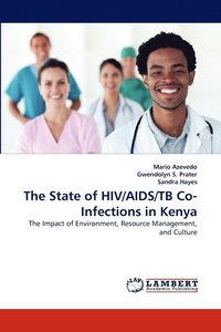 bokomslag The State of HIV/AIDS/TB Co-Infections in Kenya