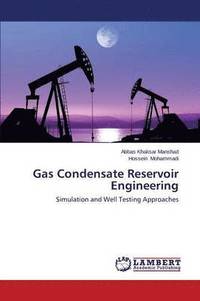 bokomslag Gas Condensate Reservoir Engineering