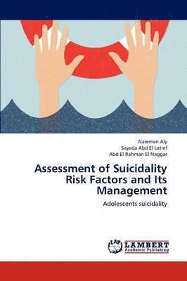 Assessment of Suicidality Risk Factors and Its Management 1
