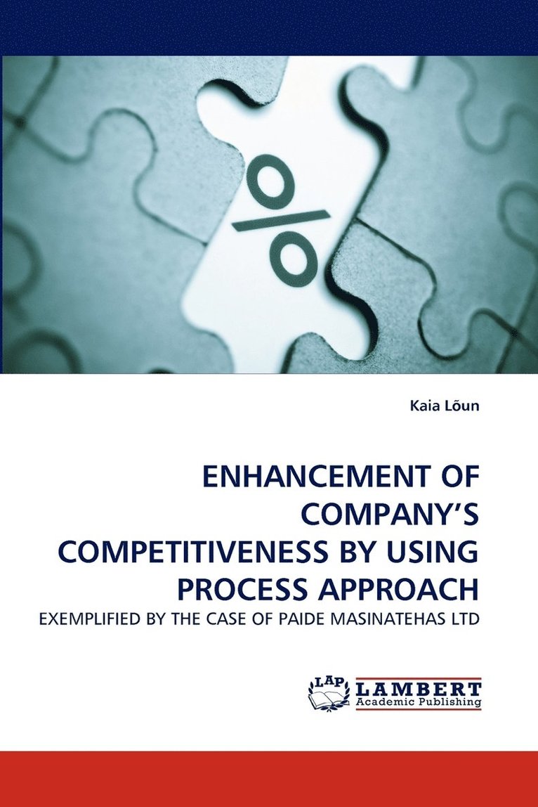 Enhancement of Company's Competitiveness by Using Process Approach 1