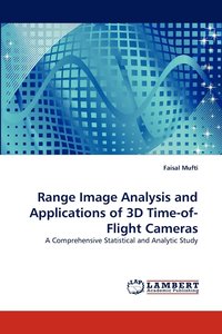 bokomslag Range Image Analysis and Applications of 3D Time-of-Flight Cameras