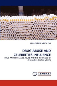 bokomslag Drug Abuse and Celebrities Influence