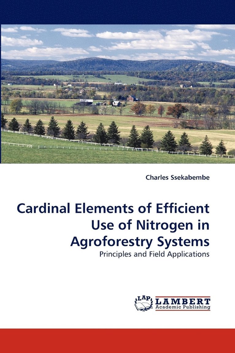 Cardinal Elements of Efficient Use of Nitrogen in Agroforestry Systems 1