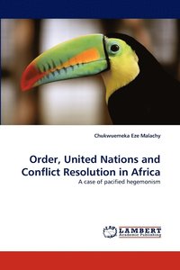 bokomslag Order, United Nations and Conflict Resolution in Africa
