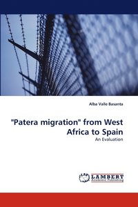 bokomslag &quot;Patera Migration&quot; from West Africa to Spain