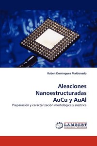 bokomslag Aleaciones Nanoestructuradas AuCu y AuAl
