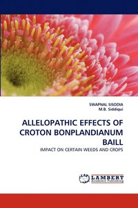 bokomslag Allelopathic Effects of Croton Bonplandianum Baill