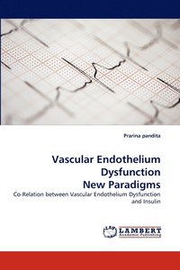 bokomslag Vascular Endothelium Dysfunction New Paradigms