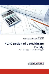 bokomslag HVAC Design of a Healthcare Facility