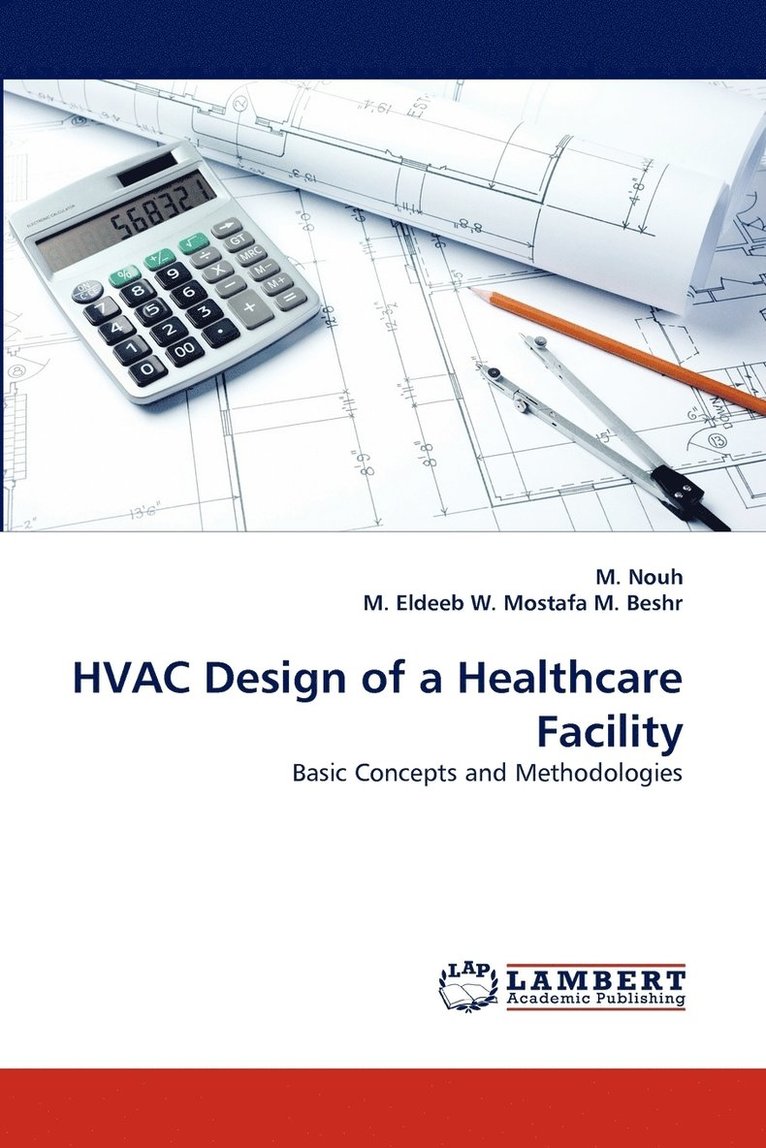 HVAC Design of a Healthcare Facility 1