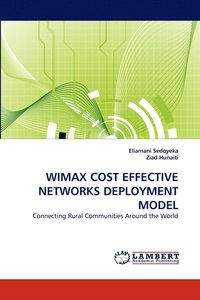 bokomslag Wimax Cost Effective Networks Deployment Model