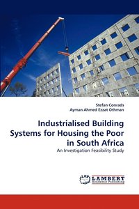 bokomslag Industrialised Building Systems for Housing the Poor in South Africa