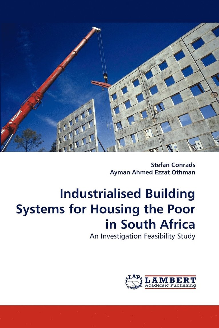 Industrialised Building Systems for Housing the Poor in South Africa 1