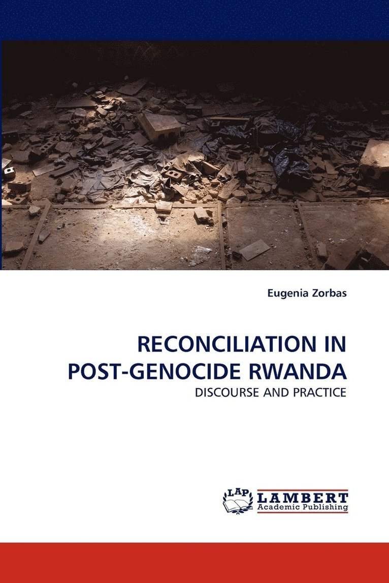 Reconciliation in Post-Genocide Rwanda 1