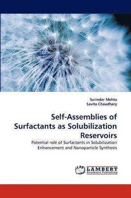 Self-Assemblies of Surfactants as Solubilization Reservoirs 1