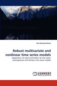 bokomslag Robust multivariate and nonlinear time series models