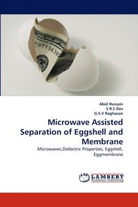 bokomslag Microwave Assisted Separation of Eggshell and Membrane