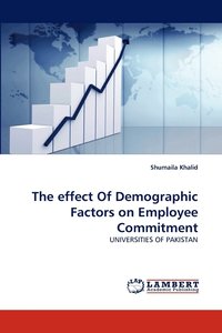 bokomslag The effect Of Demographic Factors on Employee Commitment
