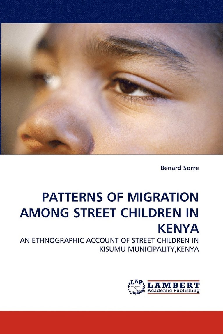 Patterns of Migration Among Street Children in Kenya 1