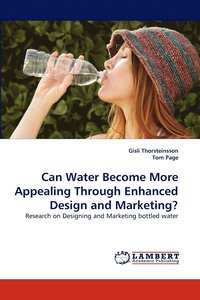 bokomslag Can Water Become More Appealing Through Enhanced Design and Marketing?