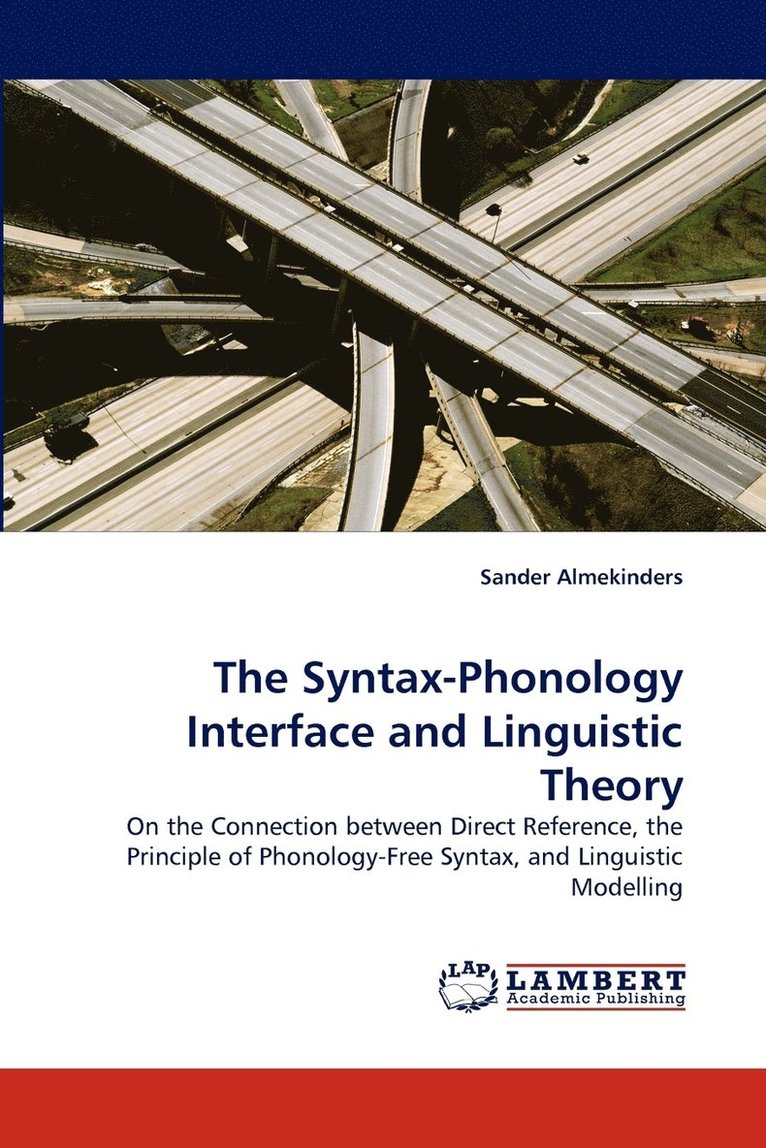The Syntax-Phonology Interface and Linguistic Theory 1