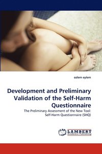 bokomslag Development and Preliminary Validation of the Self-Harm Questionnaire