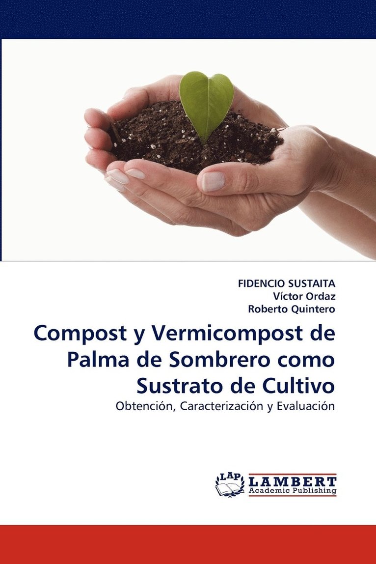 Compost y Vermicompost de Palma de Sombrero Como Sustrato de Cultivo 1