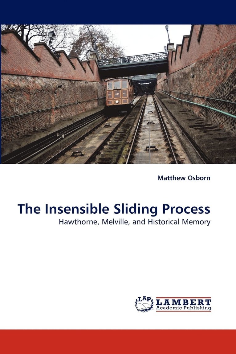 The Insensible Sliding Process 1