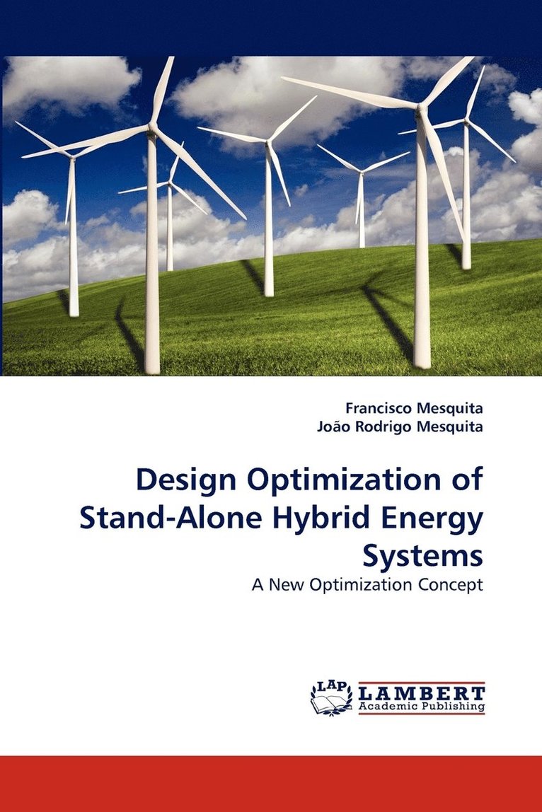 Design Optimization of Stand-Alone Hybrid Energy Systems 1
