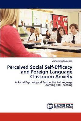 Perceived Social Self-Efficacy and Foreign Language Classroom Anxiety 1